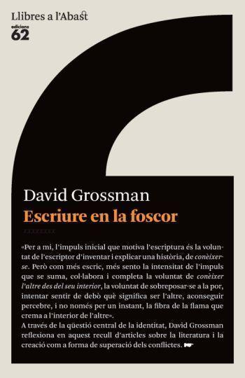ESCRIURE EN LA FOSCOR | 9788429765038 | DAVID GROSSMAN