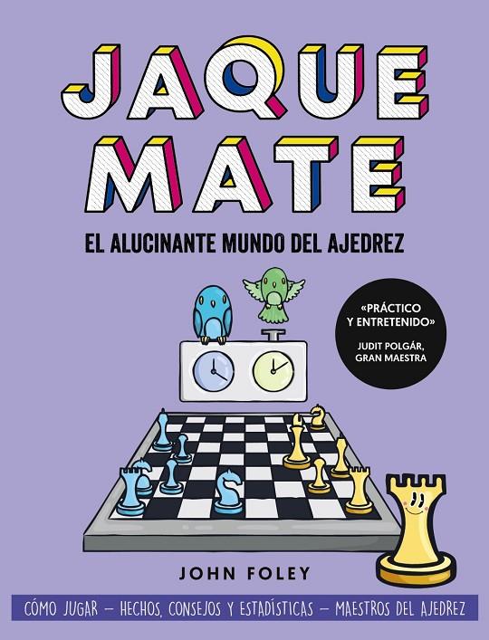 JAQUE MATE: EL ALUCINANTE MUNDO DEL AJEDREZ | 9788441548008 | FOLEY, JOHN