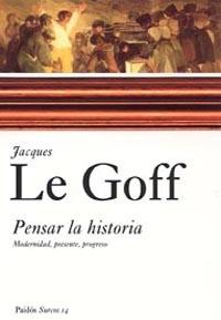 PENSAR LA HISTORIA | 9788449318122 | LE GOFF, JACQUES