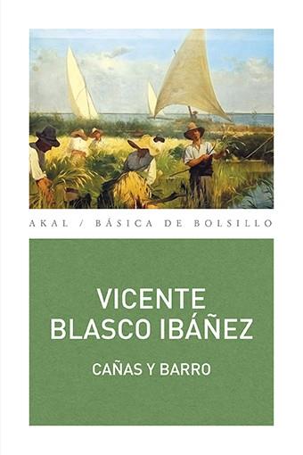CAÑAS Y BARRO (BBA) | 9788446043720 | BLASCO IBÁÑEZ, VICENTE