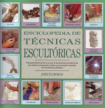 TECNICAS ESCULTORICAS, ENCICLOPEDIA DE | 9788486673567 | PLOWMAN, JOHN