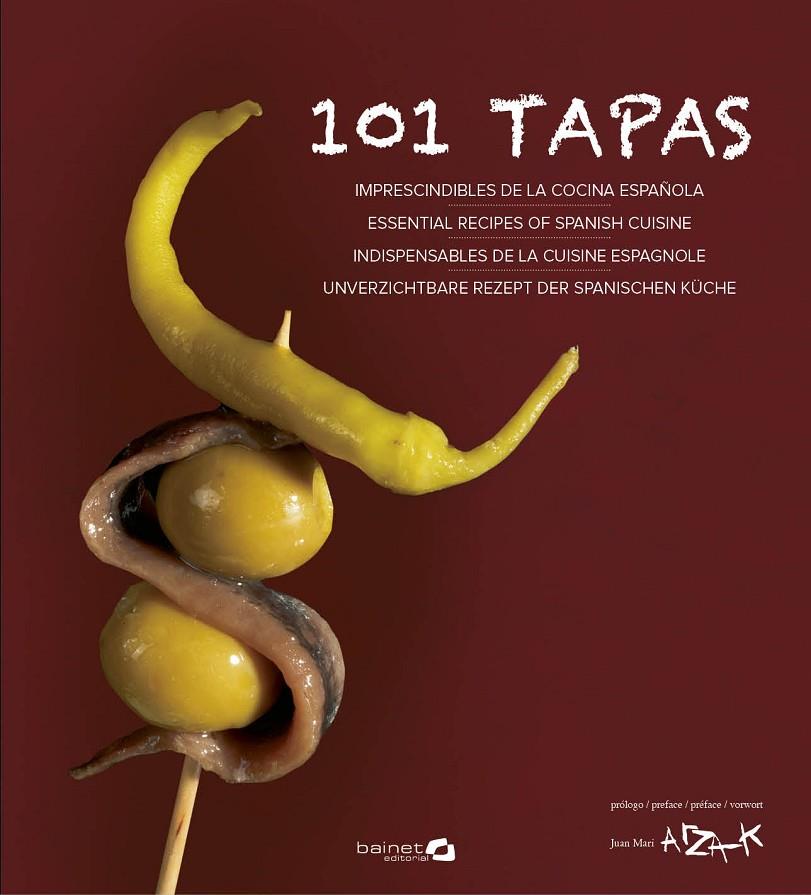 101 TAPAS | 9788494352621 | GUTIÉRREZ, XABI/ZALACAÍN, IGOR/CALDUCH, JUAN