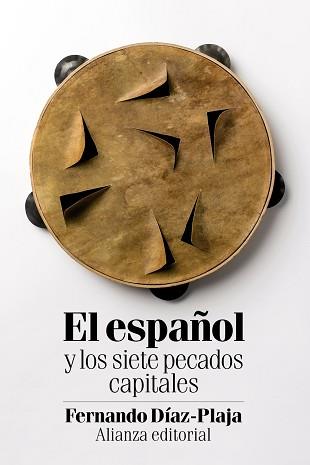 EL ESPAÑOL Y LOS SIETE PECADOS CAPITALES | 9788491045434 | DÍAZ-PLAJA, FERNANDO