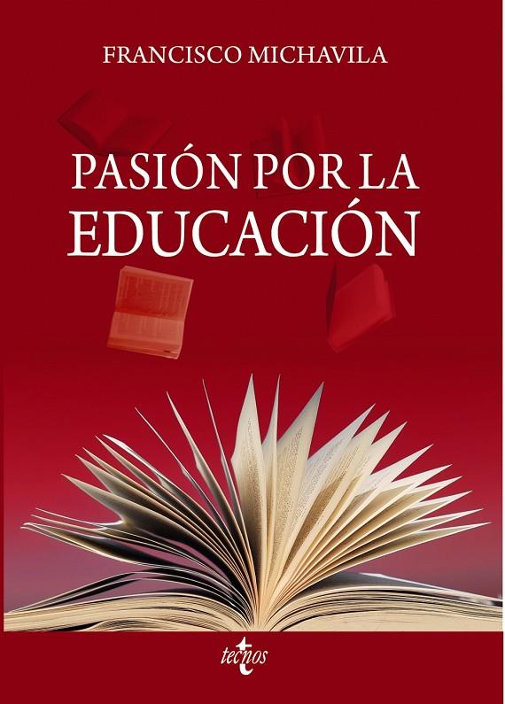 PASIÓN POR LA EDUCACIÓN | 9788430987436 | MICHAVILA PITARCH, FRANCISCO