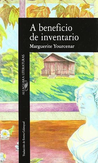 A BENEFICIO DE INVENTARIO | 9788420424514 | YOURCENAR, MARGUERITE (1903-1987) [VER TITULOS]