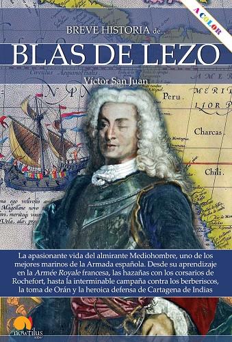 BREVE HISTORIA DE BLAS DE LEZO | 9788413050805 | SAN JUAN SÁNCHEZ, VÍCTOR