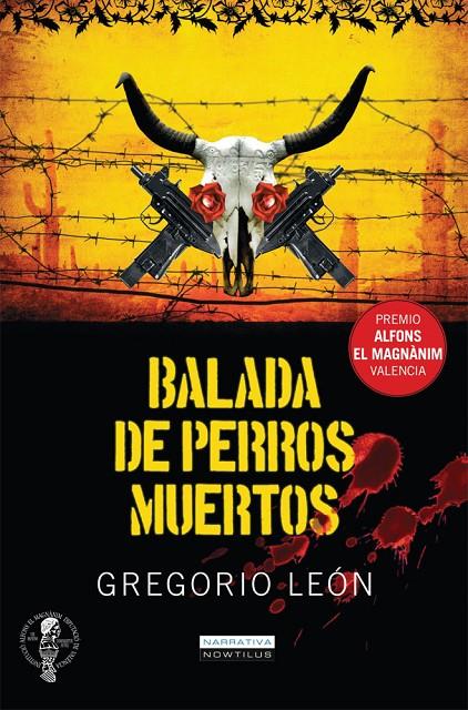 BALADA DE  PERROS MUERTOS | 9788497637206 | LEON, GREGORIO