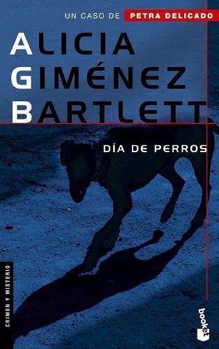 DIA DE PERROS | 9788408065678 | ALICIA GIMENEZ BARTLETT
