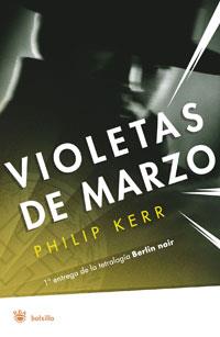 VIOLETAS DE MARZO | 9788479013516 | KERR, PHILIP