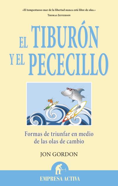 TIBURÓN Y EL PECECILLO | 9788496627765 | GORDON, JON