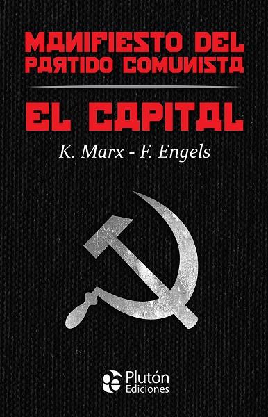 EL CAPITAL Y MANIFIESTO DEL PARTIDO COMUNISTA | 9788417928889 | MARX, KARL / ENGELS, FRIEDRICH