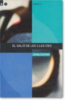 GALIO DE LES ILLES CIES, EL | 9788424687069 | LORMAN I ROIG, JOSEP