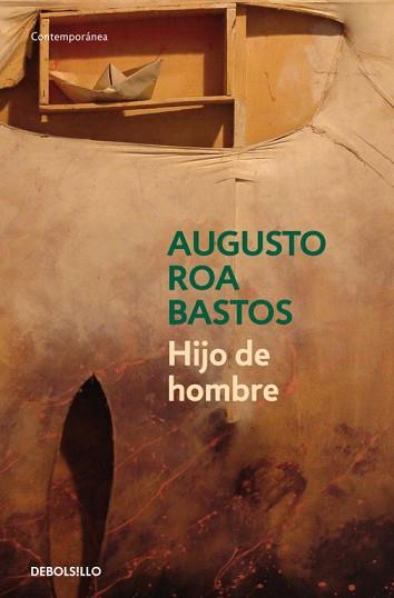HIJO DE HOMBRE | 9788483465509 | ROA BASTOS, AUGUSTO