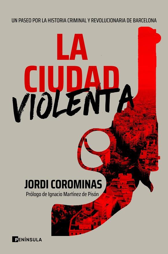 LA CIUDAD VIOLENTA | 9788411000086 | COROMINAS, JORDI