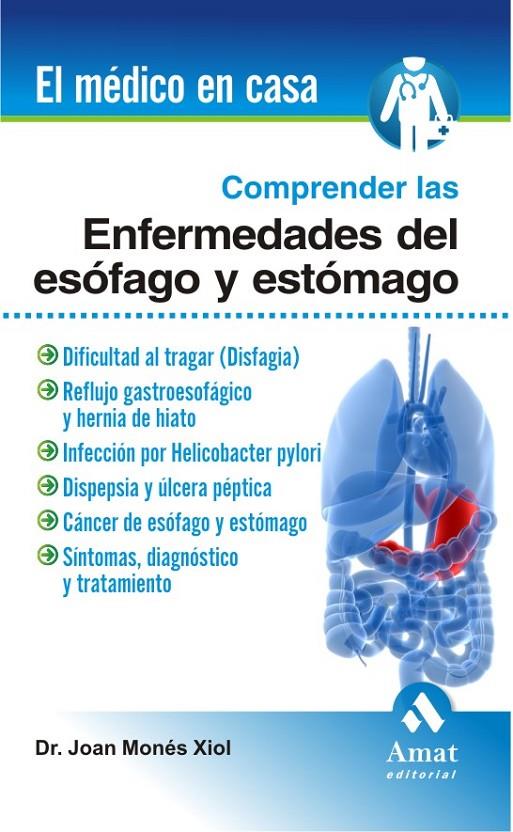 COMPRENDER LAS ENFERMEDADES DE ESOFAGO Y ESTOMAGO | 9788497353113 | MONES XIOL,JOAN