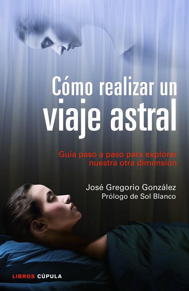 VIAJES ASTRALES | 9788448018719 | JOSE GREGORIO GONZALEZ