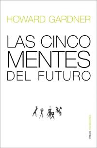 CINCO MENTES DEL FUTURO | 9788449321344 | GARDNER, HOWARD