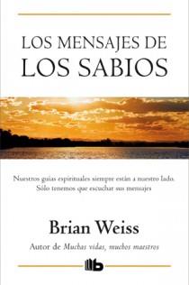 MENSAJES DE LOS SABIOS, LOS | 9788498726619 | WEISS, BRIAN L.