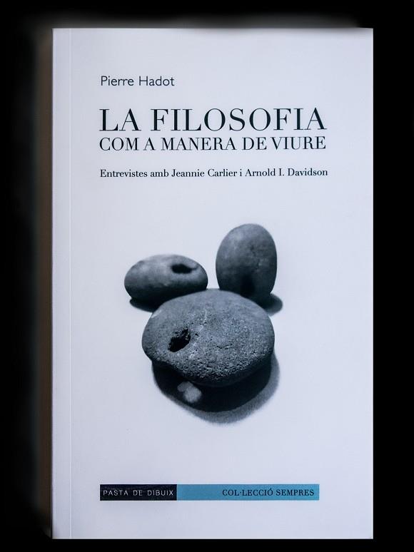 LA FILOSOFIA COM A MANERA DE VIURE | 9788412266122 | HADOT, PIERRE