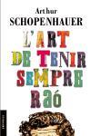 L'ART DE TENIR SEMPRE RAO | 9788497870993 | SCHOPENHAUER, ARTHUR