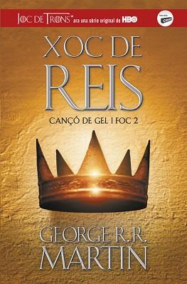 XOC DE REIS (CANÇÓ DE GEL I FOC 2) | 9788420487083 | GEORGE R.R. MARTIN