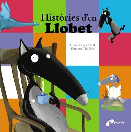HISTÒRIES D ' EN LLOBET | 9788499067476 | LALLEMAND, ORIANNE