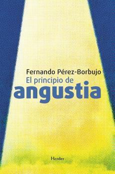 PRINCIPIO DE ANGUSTIA, EL | 9788425448386 | PEREZ-BORBUJO, FERNANDO