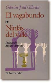 VAGABUNDO, EL-NINFAS DEL VALLE | 9788471669841 | JALIL GIBRAN, GIBRAN