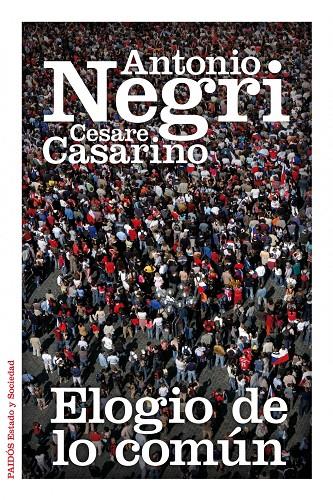 ELOGIO DE LO COMÚN | 9788449326615 | ANTONIO NEGRI Y CESARE CASARINO