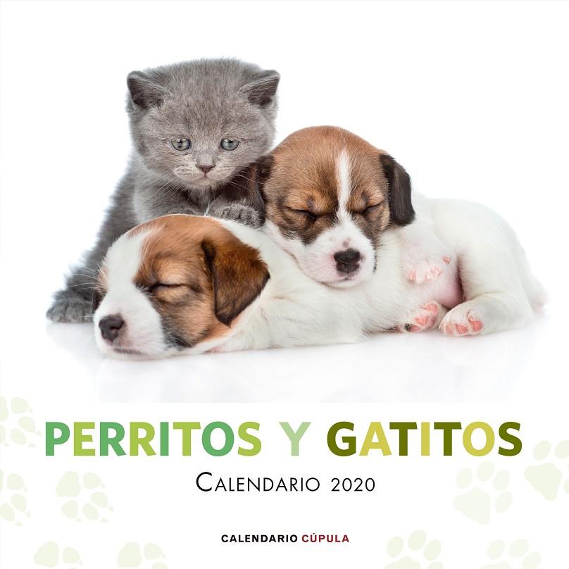 CALENDARIO PERRITOS Y GATITOS 2020 | 9788448026172 | AA. VV.
