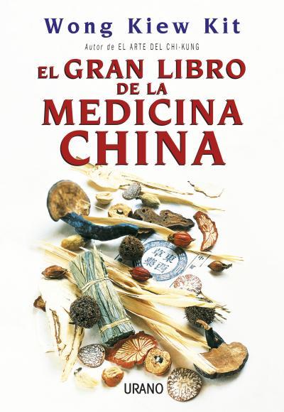 GRAN LIBRO DE LA MEDICINA CHINA, EL | 9788479535155 | KIEW KIT, WONG