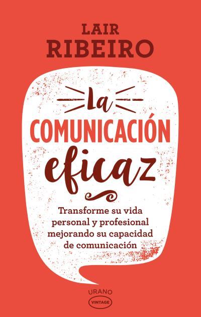 LA COMUNICACIóN EFICAZ | 9788416720101 | RIBEIRO, LAIR