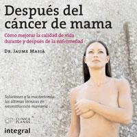 DESPUES DEL CANCER DE MAMA | 9788498675382 | MASIA, DR. JAUME/PLANAS, FUNDACIO