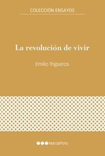 LA REVOLUCIÓN DE VIVIR | 9788418752674 | TRIGUEROS GARCÍA, EMILIO