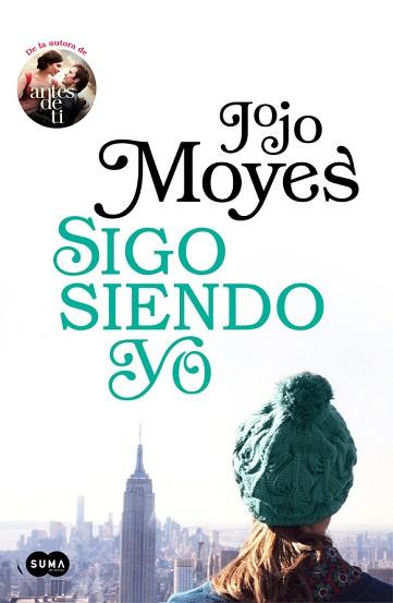 SIGO SIENDO YO (ANTES DE TI 3) | 9788491292395 | JOJO MOYES