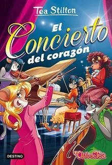 EL CONCIERTO DEL CORAZÓN | 9788408164074 | TEA STILTON
