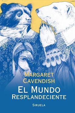 EL MUNDO RESPLANDECIENTE | 9788417041366 | CAVENDISH, MARGARET