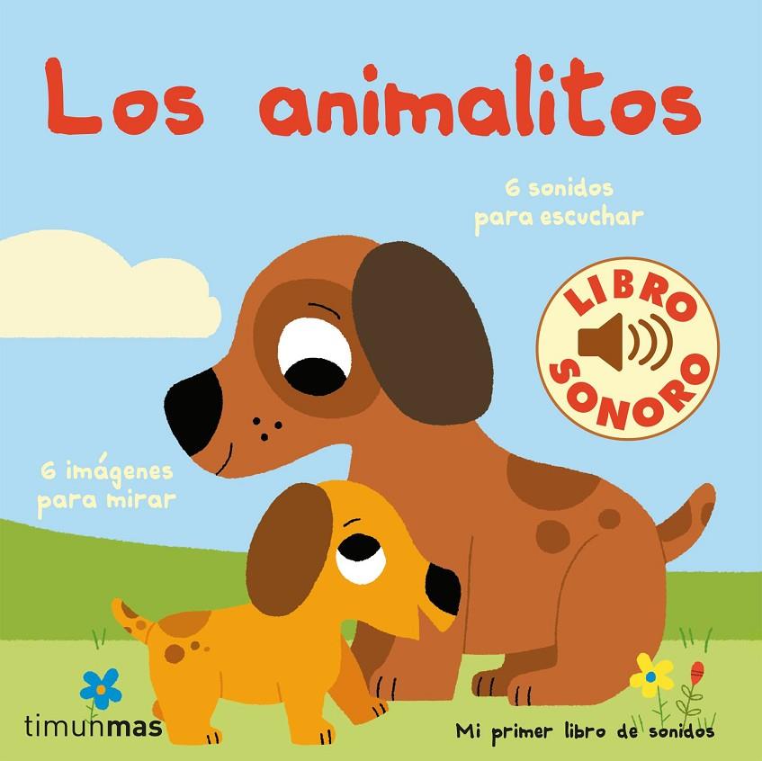 LOS ANIMALITOS. MI PRIMER LIBRO DE SONIDOS | 9788408236856 | BILLET, MARION