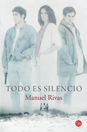 TODO ES SILENCIO (PELÍCULA) (BOLSILLO) | 9788466326339 | RIVAS, MANUEL