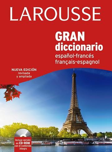 GRAN DICC. ESPAÑOL FRANCES / FRANCES ESPAÑOL | 9788416124008 | LAROUSSE EDITORIAL