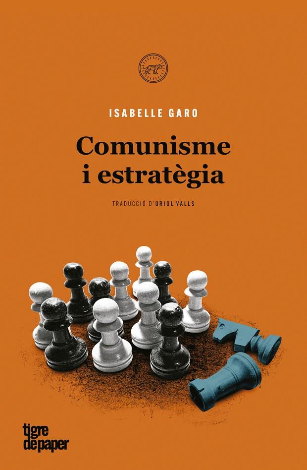 COMUNISME I ESTRATÈGIA | 9788418705045 | GARO ISABELLE