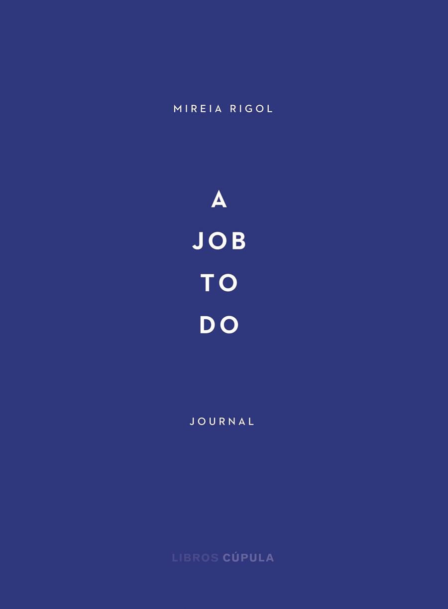 A JOB TO DO | 9788448029340 | RIGOL, MIREIA