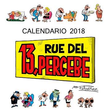 CALENDARIO 13 RUE DEL PERCEBE 2018 | 9788448023430 | IBáñEZ, FRANCISCO