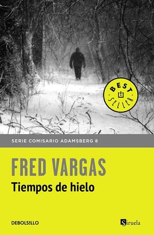 TIEMPOS DE HIELO (COMISARIO ADAMSBERG 8) | 9788466334778 | VARGAS, FRED