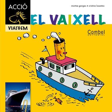EL VAIXELL | 9788498257380 | GANGES, MONTSERRAT