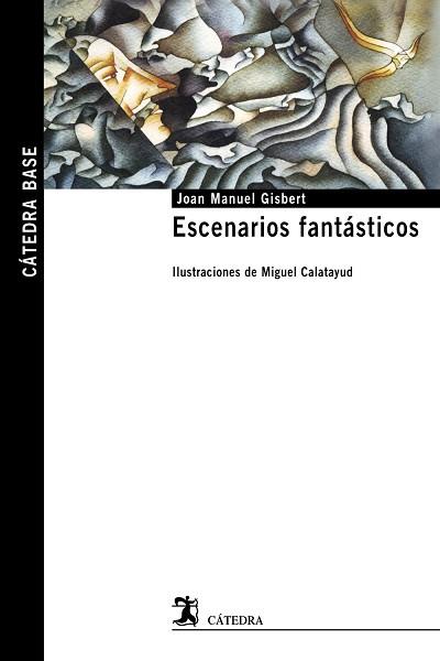 ESCENARIOS FANTÁSTICOS | 9788437636580 | GISBERT, JOAN MANUEL