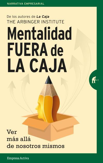 MENTALIDAD FUERA DE LA CAJA | 9788492921577 | ARBINGER INSTITUTE, THE