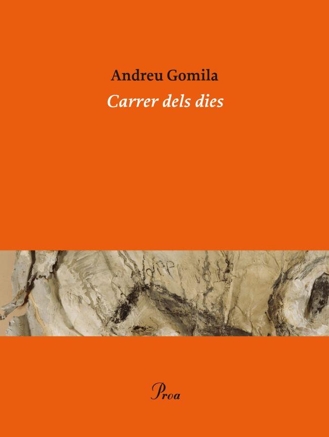 CARRER DELS DIES | 9788475883281 | GOMILA, ANDREU (1977- ) [VER TITULOS]