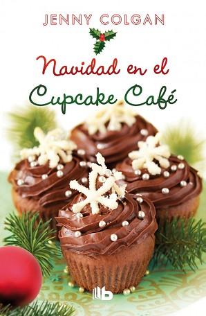 NAVIDAD EN EL CUPCAKE CAFÉ | 9788490700013 | COLGAN, JENNY