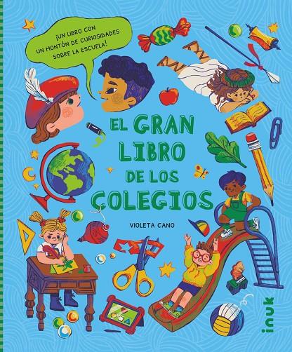 EL GRAN LIBRO DE LOS COLEGIOS | 9788416774982 | CANO SEBASTIÁN, VIOLETA